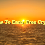  How To Earn  Free Crypto